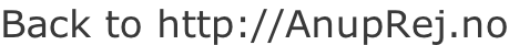 Back to http://AnupRej.no